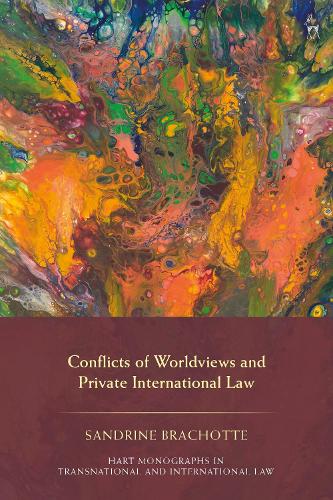 Conflicts of Worldviews and Private International Law.