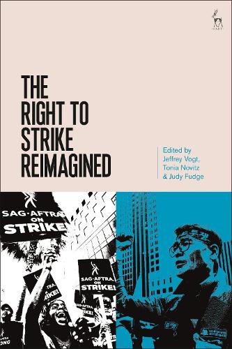 The Right to Strike Reimagined.