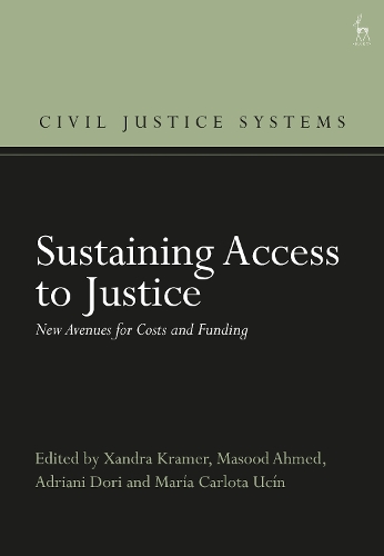Sustaining Access to Justice: New Avenues for Costs and Funding.