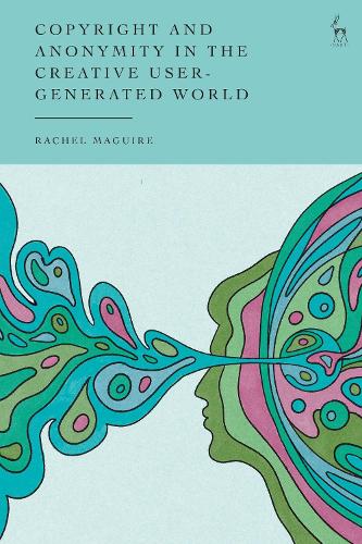 Copyright and Anonymity in the Creative User-Generated World.