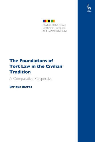 The Foundations of Tort Law in the Civilian Tradition: A Comparative Perspective.
