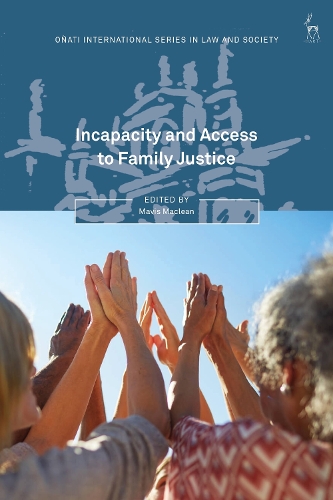 Incapacity and Access to Family Justice.