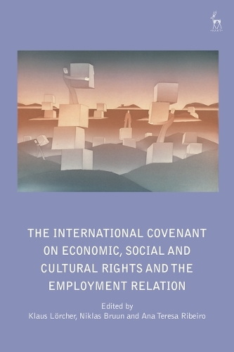 The International Covenant on Economic, Social and Cultural Rights and the Employment Relation.