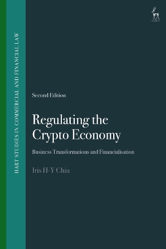 Regulating the Crypto Economy: Business Transformations and Financialisation. 2nd edition