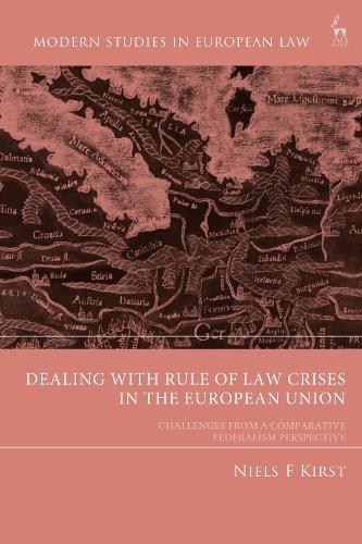 Dealing with Rule of Law Crises in the European Union
