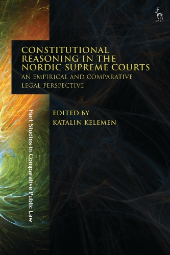 Constitutional Reasoning in the Nordic Supreme Courts