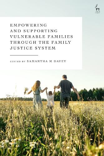 Empowering and Supporting Vulnerable Families through the Family Justice System.