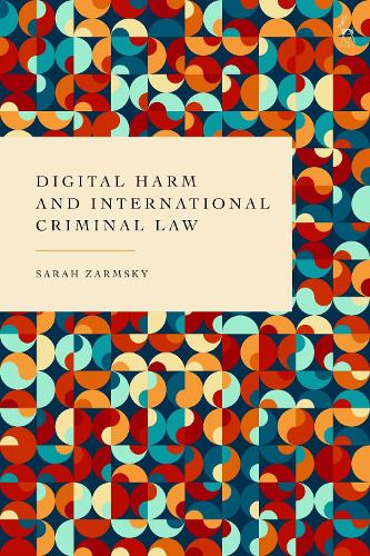 Digital Harm and International Criminal Law.