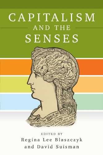 Capitalism and the Senses.