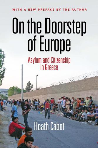 On the Doorstep of Europe: Asylum and Citizenship in Greece.