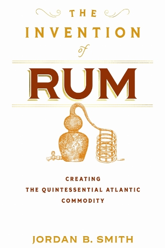 The Invention of Rum