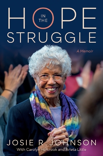 Hope in the Struggle: A Memoir.