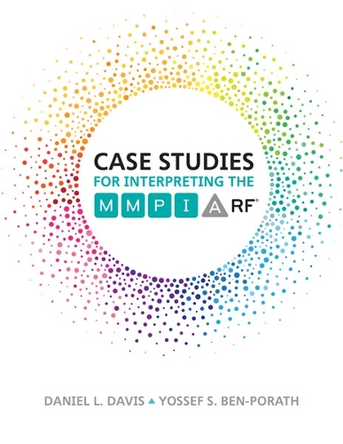Case Studies for Interpreting the MMPI-A-RF.