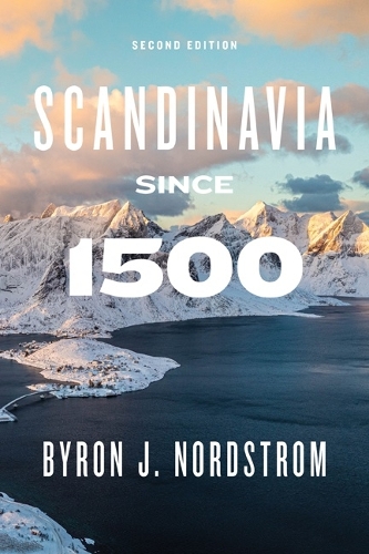 Scandinavia since 1500.