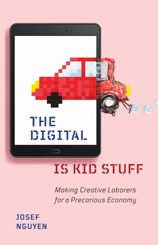 The Digital Is Kid Stuff