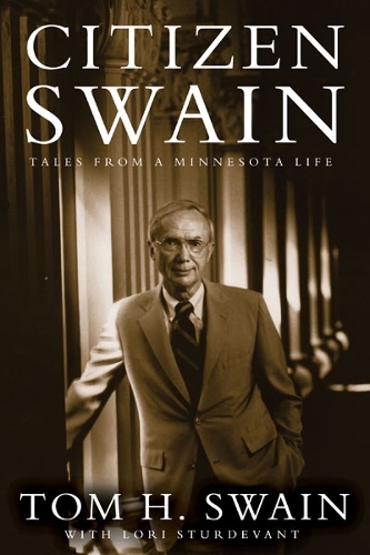 Citizen Swain: Tales from a Minnesota Life.