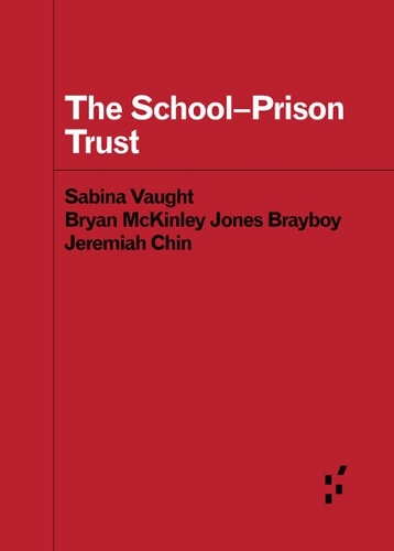 The School-Prison Trust.