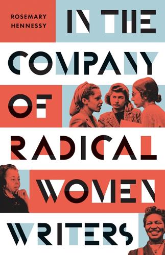 In the Company of Radical Women Writers.