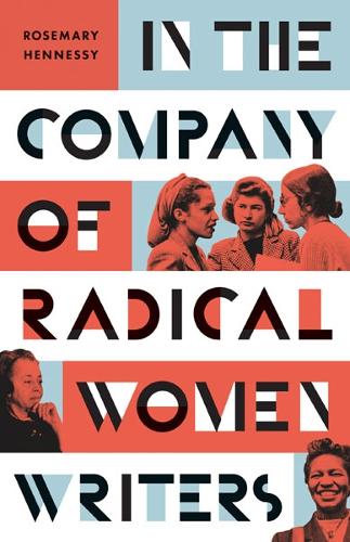 In the Company of Radical Women Writers.
