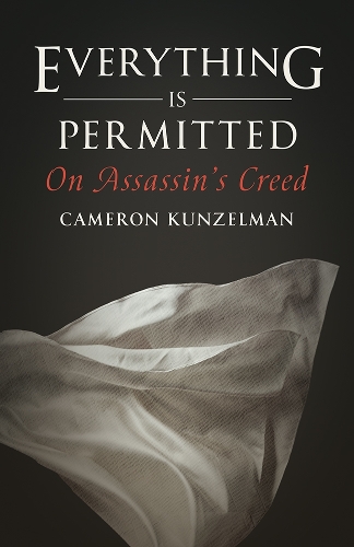 Everything Is Permitted: On Assassin's Creed.