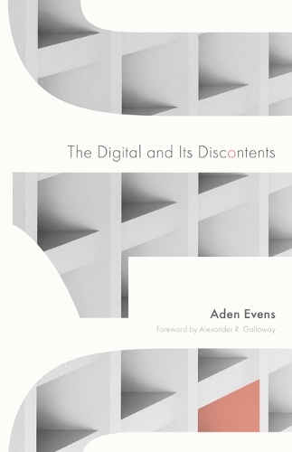 The Digital and Its Discontents.