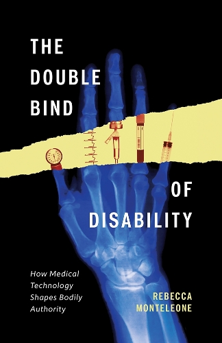 The Double Bind of Disability