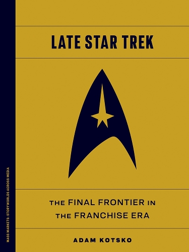 Late Star Trek: The Final Frontier in the Franchise Era.
