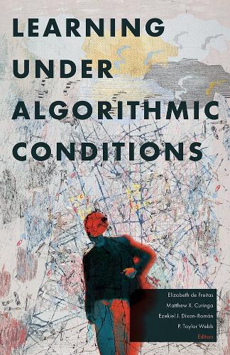 Learning Under Algorithmic Conditions.