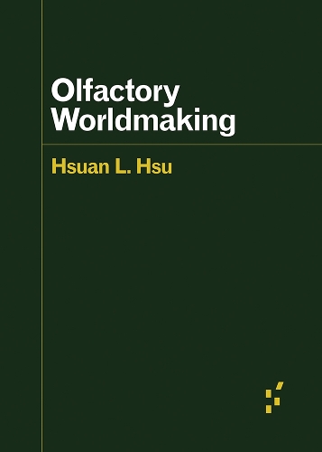 Olfactory Worldmaking.