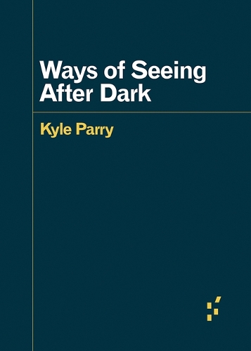 Ways of Seeing After Dark.
