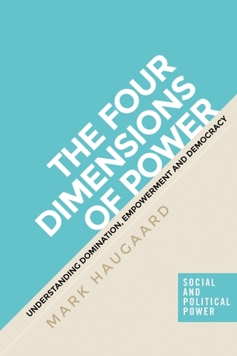 The Four Dimensions of Power: Understanding Domination, Empowerment and Democracy.