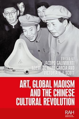 Art, Global Maoism and the Chinese Cultural Revolution.