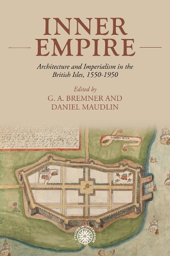 Inner empire: Architecture and Imperialism in the British Isles, 1550-1950.