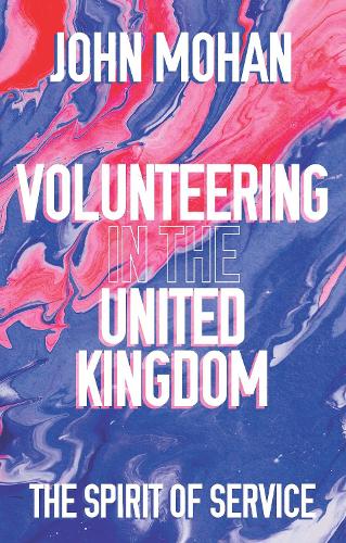 Volunteering in the United Kingdom: The Spirit of Service.