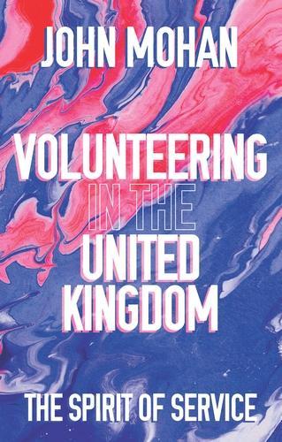 Volunteering in the United Kingdom: The Spirit of Service.