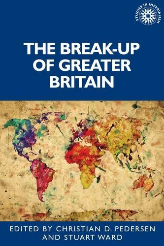 The Break-up of Greater Britain.