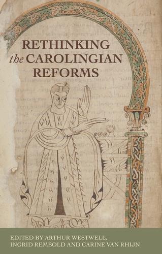 Rethinking the Carolingian Reforms.