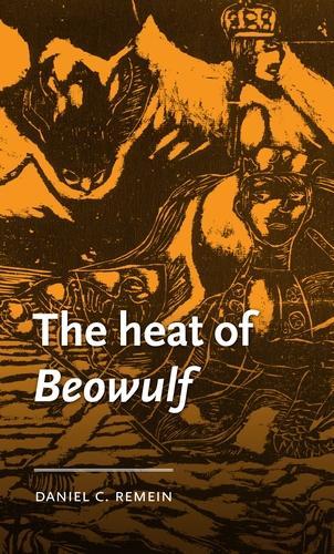 The Heat of Beowulf.