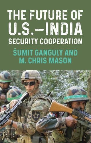 The Future of U.S.-India Security Cooperation.