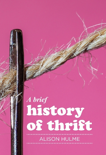 A brief history of thrift.