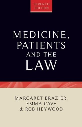 Medicine, Patients and the Law: Seventh Edition. 7th edition