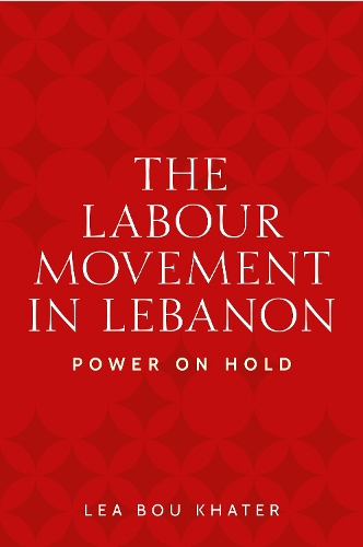 The Labour Movement in Lebanon