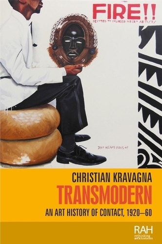 Transmodern: An Art History of Contact, 1920-60.