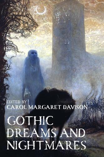Gothic Dreams and Nightmares.