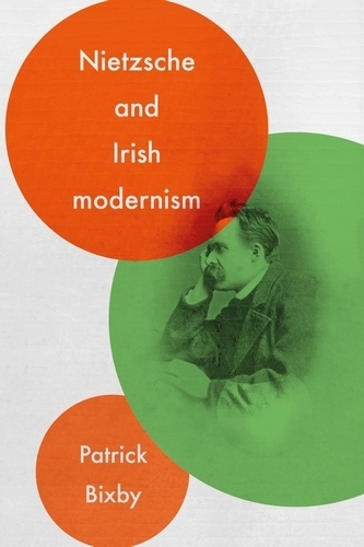 Nietzsche and Irish Modernism.