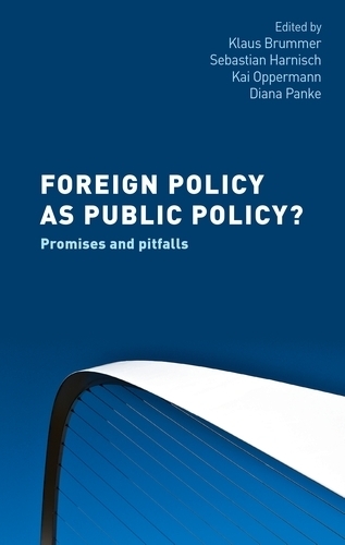 Foreign Policy as Public Policy?: Promises and Pitfalls.