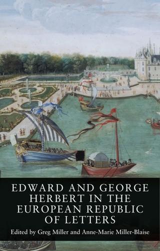 Edward and George Herbert in the European Republic of Letters.