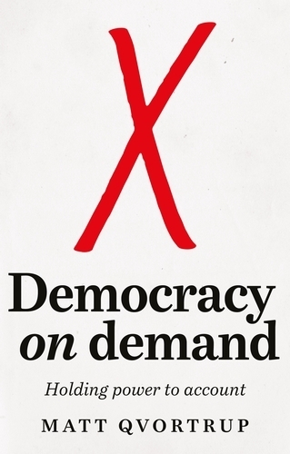 Democracy on Demand: Holding Power to Account.