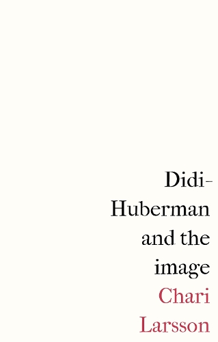 Didi-Huberman and the image.