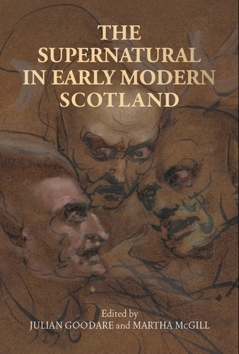 The Supernatural in Early Modern Scotland.